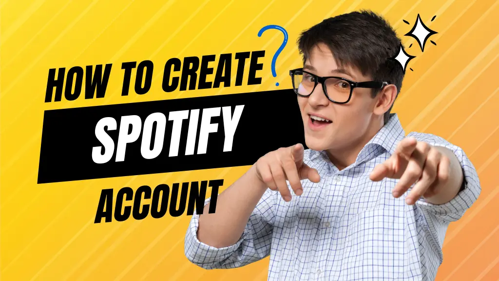 How to Create Spotify Account