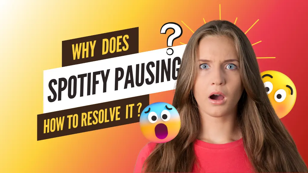 Why Spotify Keep Pausing